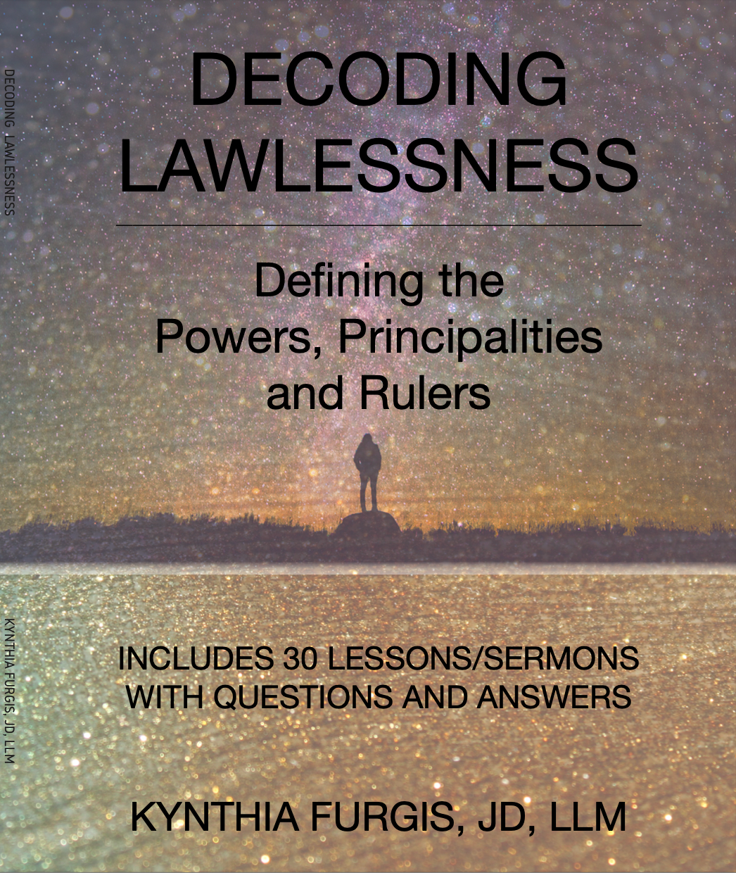 Decoding Lawlessness: Defining the Powers, Principalities, and Rulers